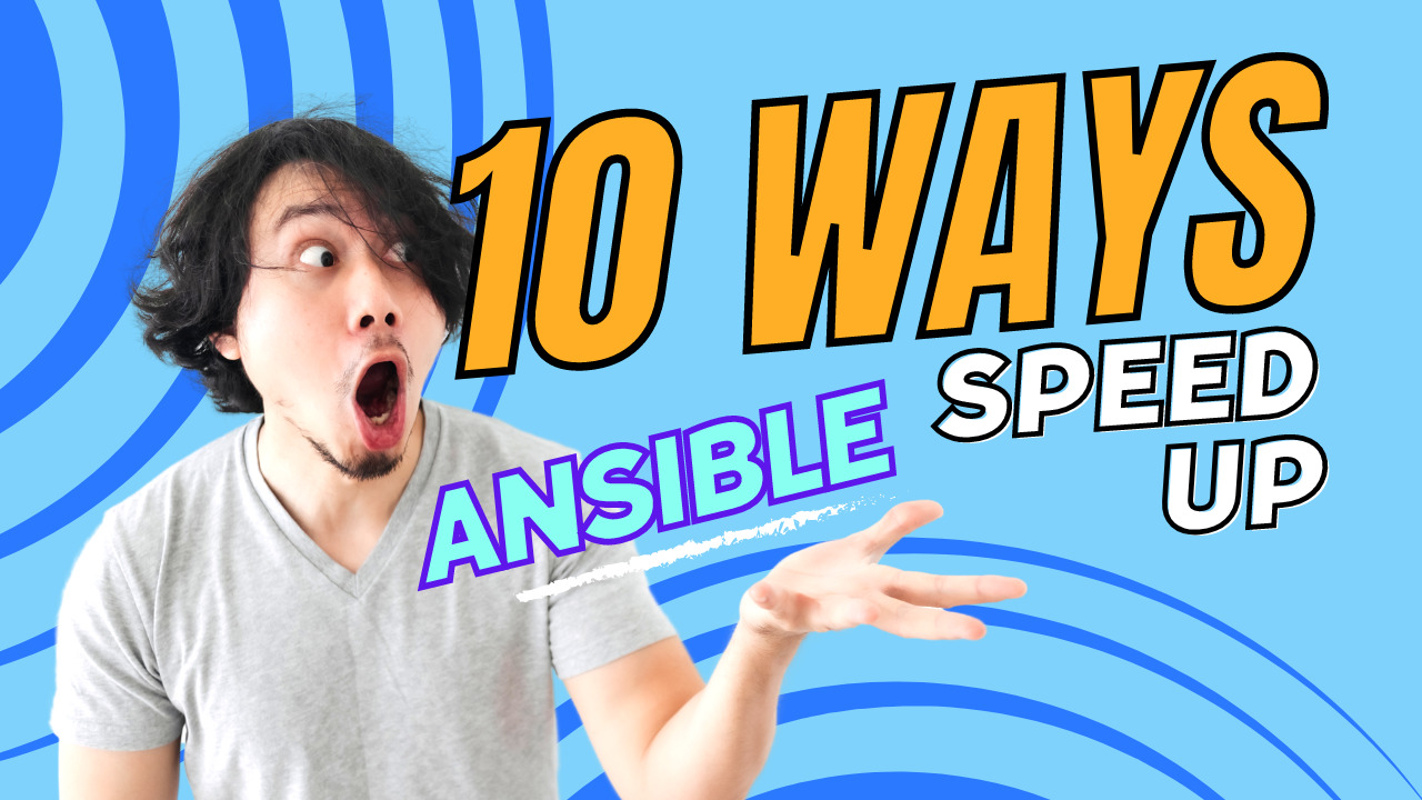 10 Proven Methods To Optimize Ansible Playbook Performance